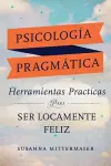 Psicología Pragmática (Pragmatic Psychology Spanish) cover