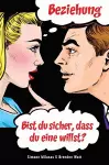 Beziehung - bist Du sicher, dass Du eine willst? (German) cover