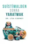 Suistimalden Sonra Yaratmak (Turkish) cover