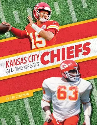 Kansas City Chiefs All-Time Greats cover