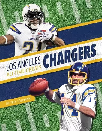 Los Angeles Chargers All-Time Greats cover