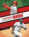 Cincinnati Reds All-Time Greats cover