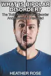 What Is Bipolar Disorder cover