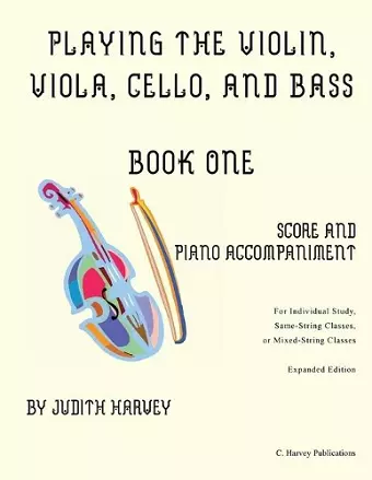 Playing the Violin, Viola, Cello, and Bass Book One cover