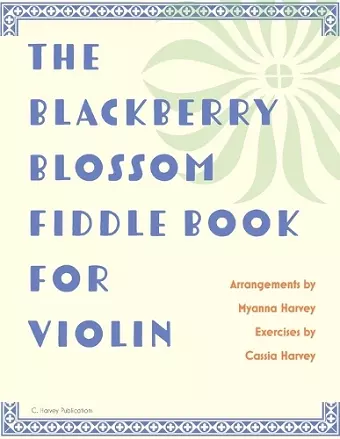 The Blackberry Blossom Fiddle Book for Violin cover