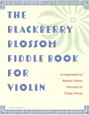 The Blackberry Blossom Fiddle Book for Violin cover