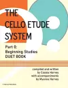 The Cello Etude System, Part 0; Beginning Studies, Duet Book cover