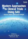 Modern Approaches to Clinical Trials Using SAS cover