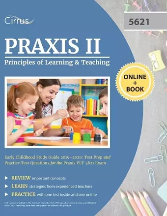 Praxis II Principles of Learning and Teaching Early Childhood Study Guide 2019-2020 cover