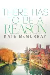 There Has to Be a Reason Volume 1 cover