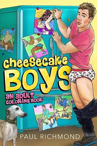 Cheesecake Boys - An Adult Coloring Book cover