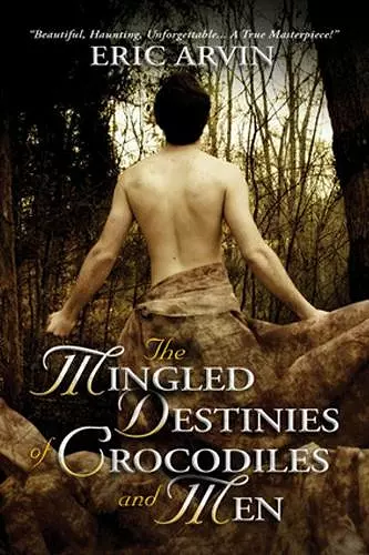 The Mingled Destinies of Crocodiles and Men cover