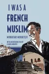 I Was A French Muslim cover