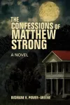 The Confessions Of Matthew Strong cover
