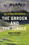 The Garden and the Jungle cover