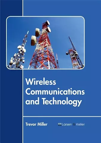 Wireless Communications and Technology cover