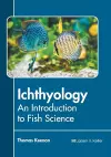 Ichthyology: An Introduction to Fish Science cover