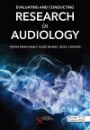 Evaluating and Conducting Research in Audiology cover