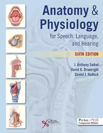 Anatomy and Physiology for Speech, Language, and Hearing cover