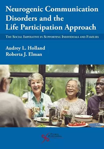 Neurogenic Communication Disorders and the Life Participation Approach cover