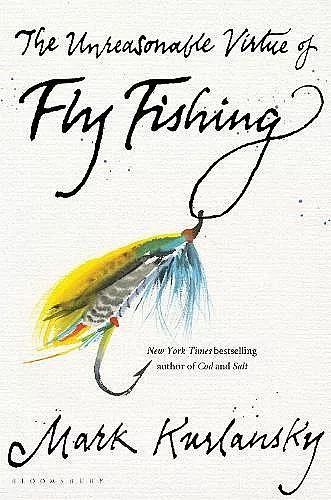 The Unreasonable Virtue of Fly Fishing cover