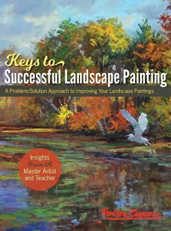 Foster Caddell's Keys to Successful Landscape Painting cover