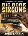 Big Bore Sixguns cover