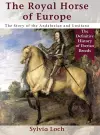 The Royal Horse of Europe (Allen breed series) cover