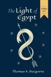 The Light of Egypt; Or, the Science of the Soul and the Stars [Two Volumes in One] cover