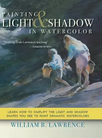 Painting Light and Shadow in Watercolor cover