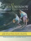 Painting Light and Shadow in Watercolor cover