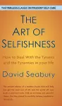 Art of Selfishness by David Seabury cover