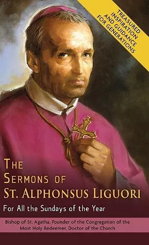 The Sermons of St. Alphonsus Liguori for All the Sundays of the Year cover