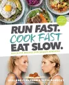 Run Fast. Cook Fast. Eat Slow. cover