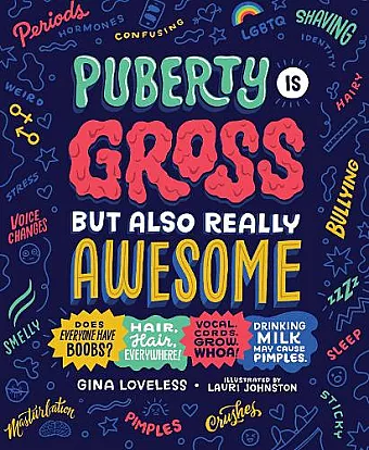 Puberty Is Gross, but Also Really Awesome cover