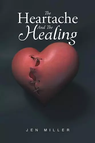 The Heartache And The Healing cover