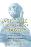 Aristotle and the Arc of Tragedy cover