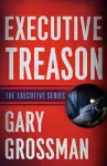 Executive Treason cover