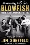 Swimming with the Blowfish cover