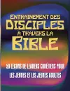 Entrainement des disciples à travers la Bible cover