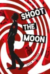 Shoot the Moon cover