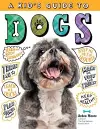 A Kid's Guide to Dogs cover