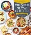 Fresh Flavors for the Slow Cooker cover