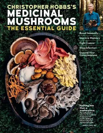 Christopher Hobbs's Medicinal Mushrooms: The Essential Guide cover