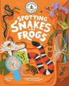 Backpack Explorer: Spotting Snakes and Frogs, and Other Reptiles and Amphibians cover
