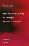 How the World Swung to the Right cover