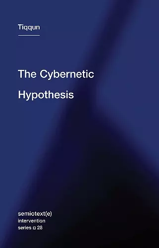 The Cybernetic Hypothesis cover