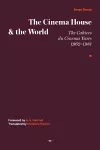 The Cinema House and the World cover