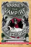The Illustrated Varney the Vampire; or, The Feast of Blood - In Two Volumes - Volume I cover