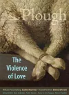 Plough Quarterly No. 27 – The Violence of Love cover